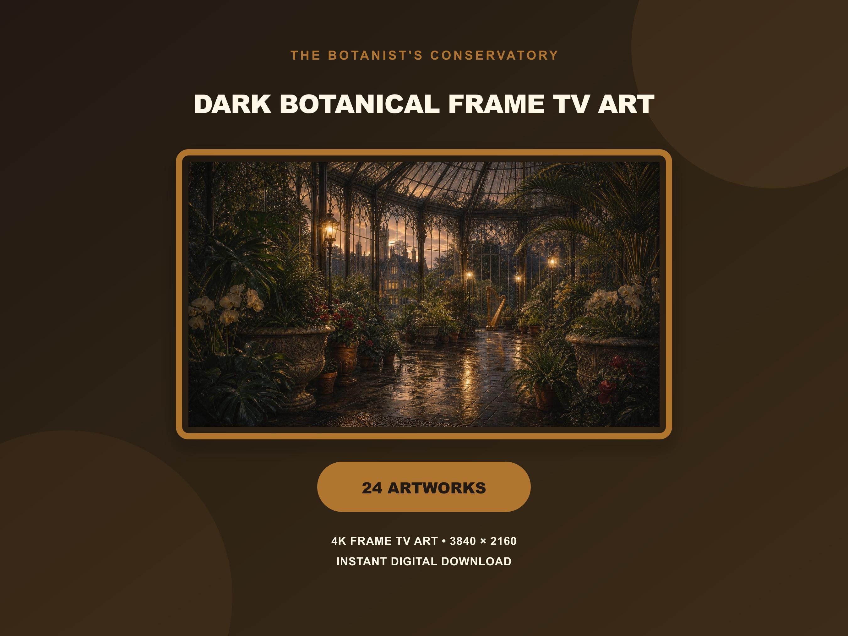 Dark Botanical Conservatory Art Set, Victorian Gothic Frame TV (Digital Download)